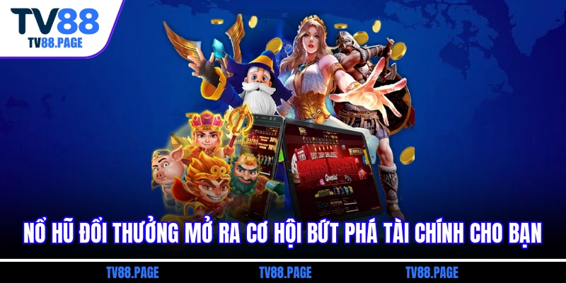 Nổ hũ đổi thưởng